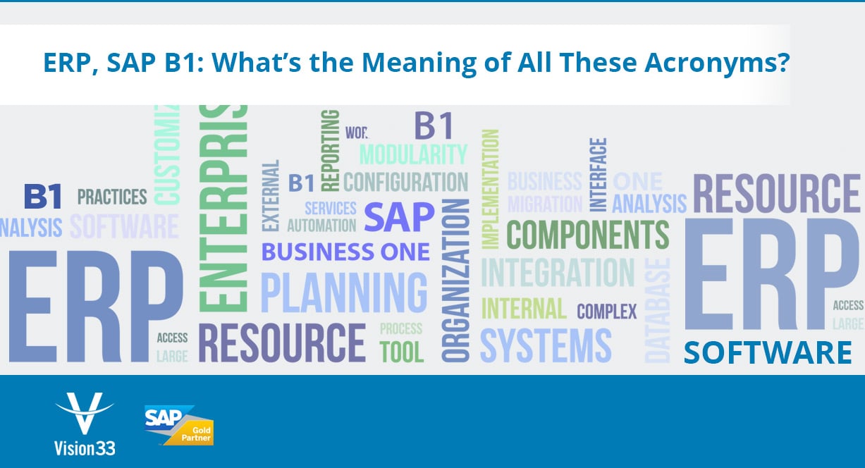 ERP, SAP B1 What’s the Meaning of All These Acronyms?